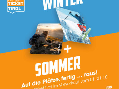 Freizeitticket Tirol – Auf die Plätze, fertig… raus!